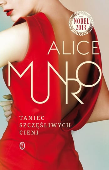 Taniec szczęśliwych cieni Munro Alice