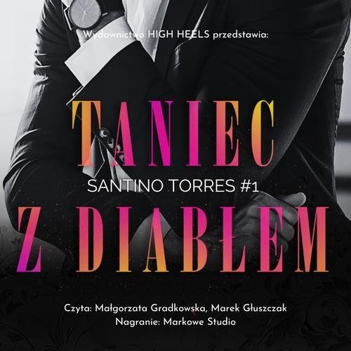 Taniec z diabłem. Santino Torres. Tom 1 Monika Nawara