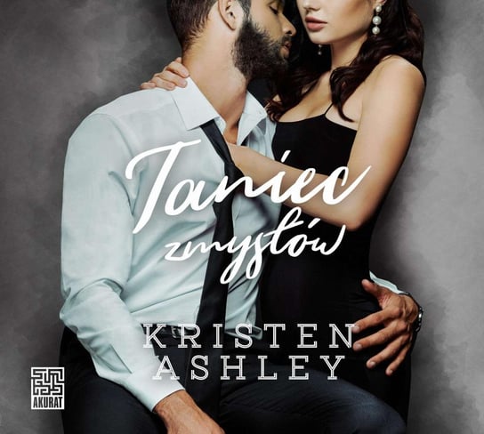 Taniec zmysłów - audiobook Ashley Kristen