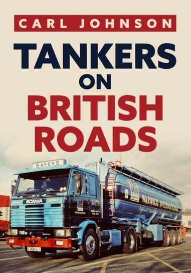 Tankers on British Roads Carl Johnson