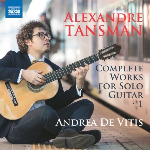 Tansman: Complete Works For Solo Guitar. Volume 1 De Vitis Andrea