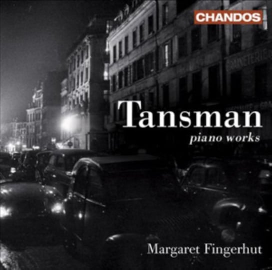 Tansman: Piano Works Fingerhut Margaret