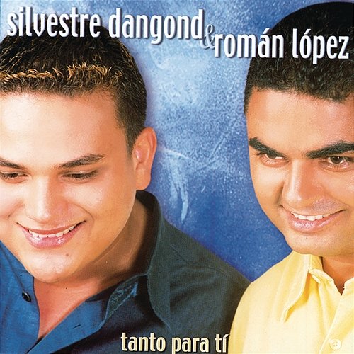Tanto Para Tí Silvestre Dangond, Roman Lopez
