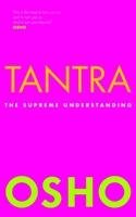 Tantra: the Supreme Understanding Osho