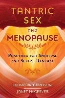 Tantric Sex and Menopause Richardson Diana, Mcgeever Janet
