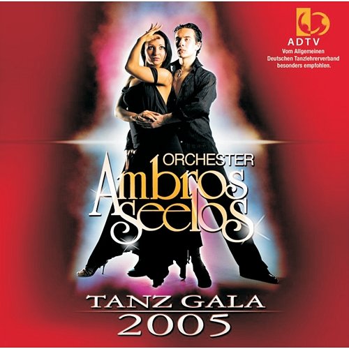 Tanz Gala 2005 Orchester Ambros Seelos