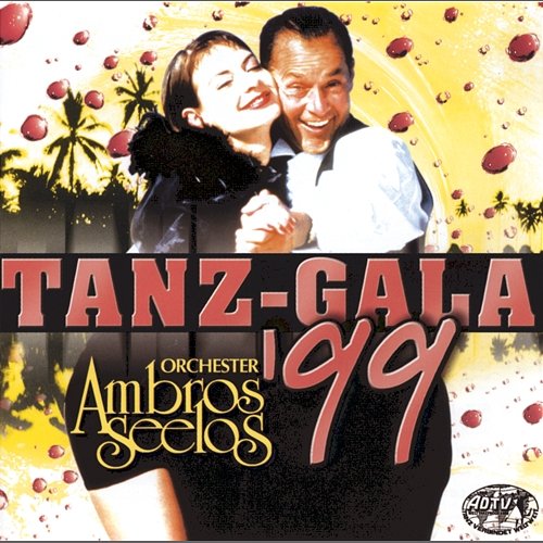 Tanz Gala '99 Orchester Ambros Seelos