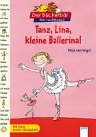 Tanz, Lina, kleine Ballerina! Vogel Maja