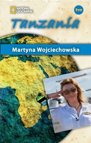 Tanzania. Kobieta na krańcu świata Wojciechowska Martyna