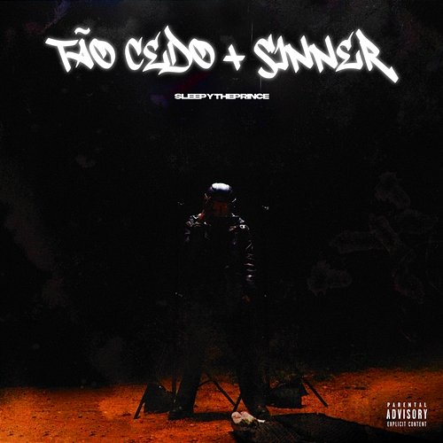 TÃO CEDO + SINNER SleepyThePrince