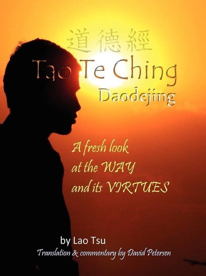 Tao Te Ching / Daodejing Tsu Lao