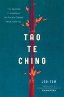 Tao Te Ching: The Essential Translation of the Ancient Chinese Book of the Tao Tzu Lao