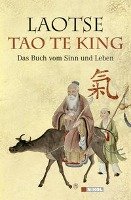 Tao te king: Das Buch vom Sinn und Leben Laotse