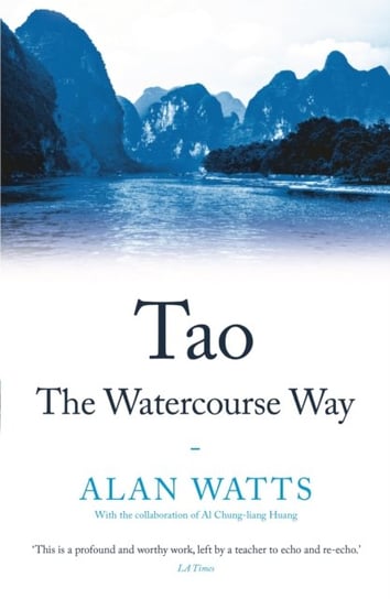 Tao: The Watercourse Way Watts Alan
