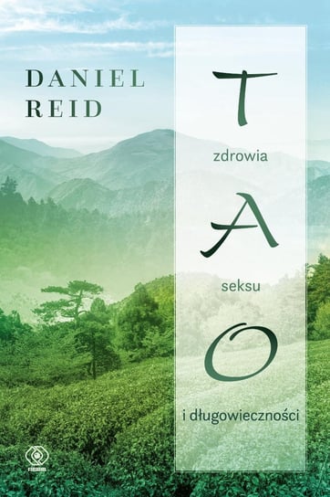 Tao zdrowia, seksu i długowieczności - ebook epub Reid Daniel