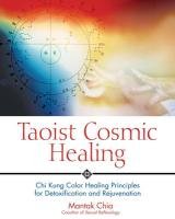 Taoist Cosmic Healing Chia Mantak