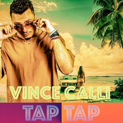 Tap Tap Vince Calli
