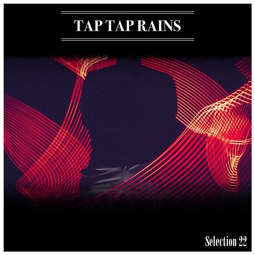Tap Tap Rains Selection 22 Mauro Pagliarino
