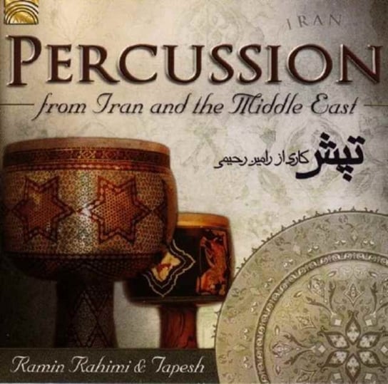 Tapesh Percussion From Iran & The Middle East Rahimi Ramin