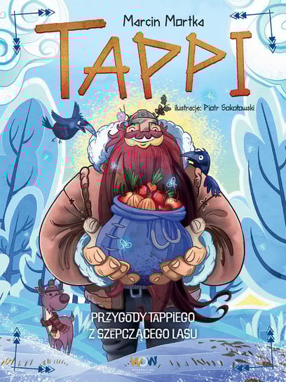 Tappi. Przygody Tappiego z Szepczącego Lasu Mortka Marcin