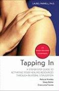 Tapping in: A Step-By-Step Guide to Activating Your Healing Resources Through Bilateral Stimulation Parnell Laurel