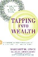 Tapping into Wealth Lynch Margaret M., Schwartz Daylle Deanna