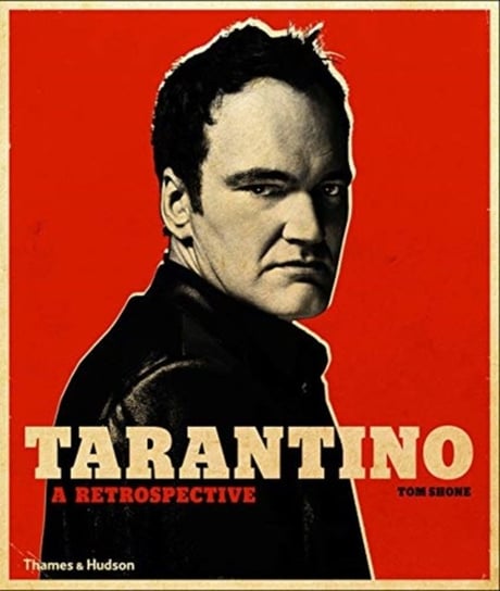Tarantino: A Retrospective Shone Tom