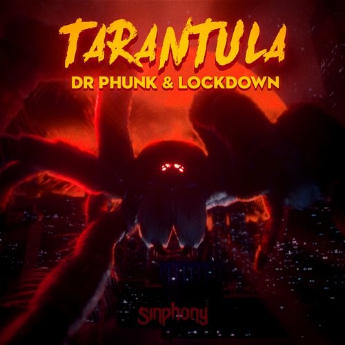 Tarantula Dr Phunk & Lockdown