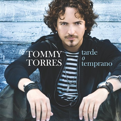 Tarde O Temprano Tommy Torres