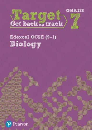 Target Grade 7 Edexcel GCSE (9-1) Biology Intervention Workbook Opracowanie zbiorowe