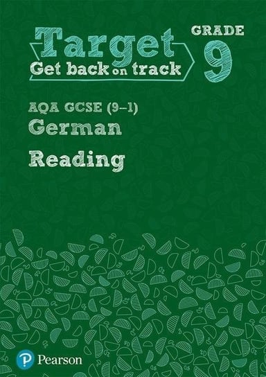 Target Grade 9 Reading AQA GCSE (9-1) German Workbook Opracowanie zbiorowe