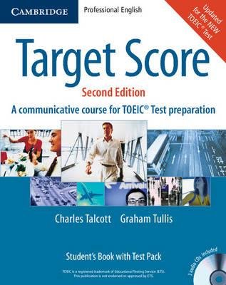 Target Score for TOEIC. Student's Book with Test Pack Tullis Graham, Talcott Charles