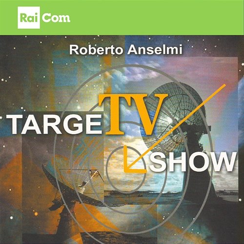 Targetvshow Roberto Anselmi