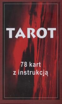 Tarot. 78 kart z instrukcją Jaśniak Zbigniew