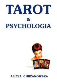 Tarot a Psychologia Chrzanowska Alicja