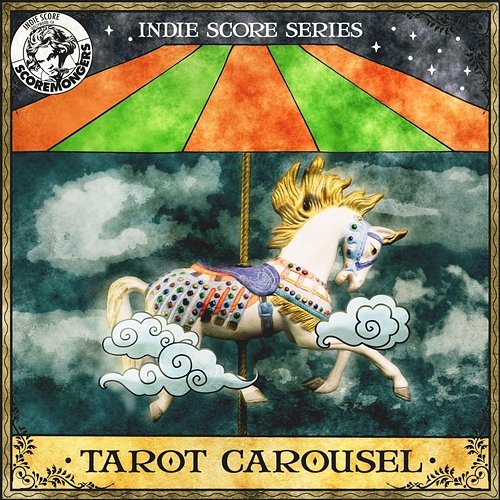 Tarot Carousel (Indie Score Series) SCOREMONGERS