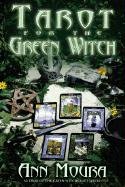 Tarot for the Green Witch Moura Ann