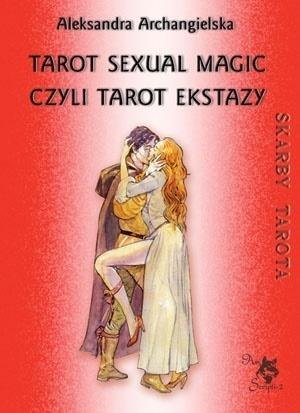 Tarot Sexual Magic, czyli Tarot Ekstazy Ars Scripti