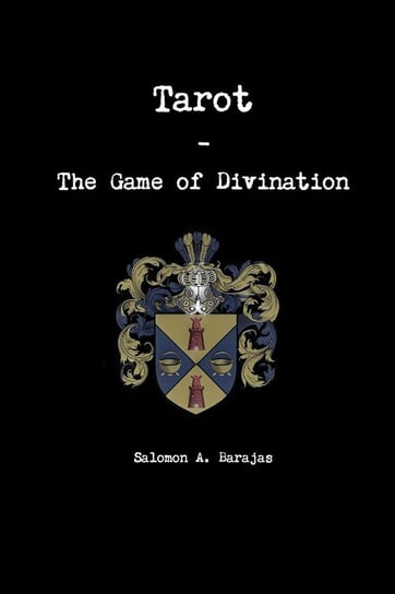 Tarot - The Game of Divination Barajas Salomon
