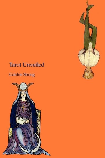 Tarot Unveiled Strong Gordon