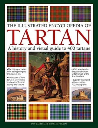 Tartan, The Illustrated Encyclopedia of: A history and visual guide to 750 tartans Zaczek Iain