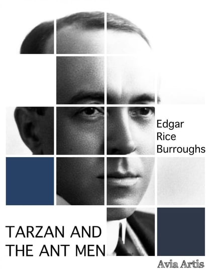 Tarzan and the Ant Men Burroughs Edgar Rice