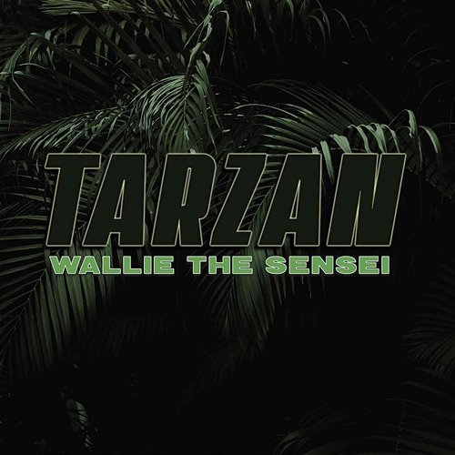Tarzan Wallie the Sensei