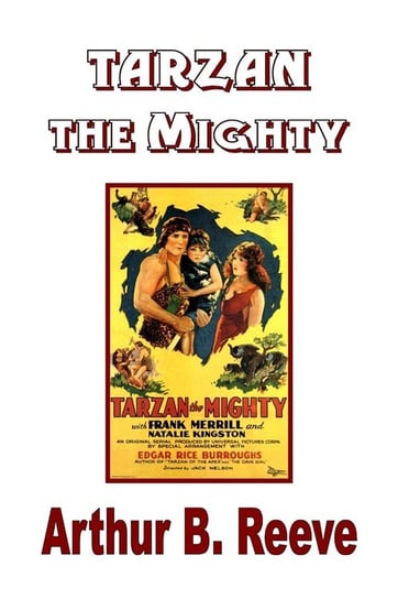 Tarzan the Mighty Reeve Arthur B.