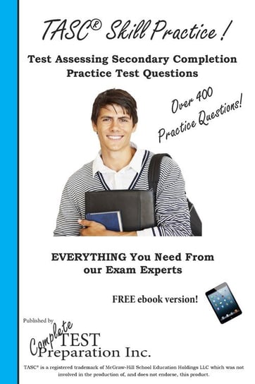 TASC Skill Practice! Complete Test Preparation Inc.