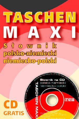 Taschen maxi. Słownik polsko-niemiecki, niemiecko-polski Opracowanie zbiorowe