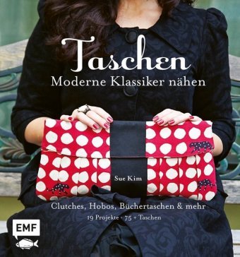 Taschen - Moderne Klassiker nähen Edition Michael Fischer