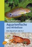 Taschenatlas Aquarienfische und Wirbellose Schaefer Claus