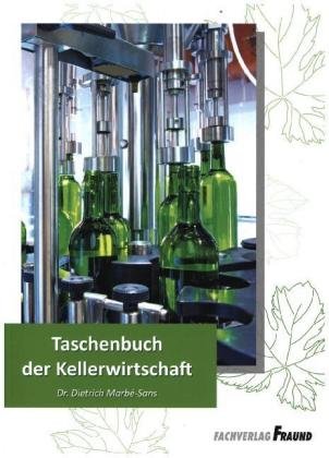 Taschenbuch der Kellerwirtschaft Fraund