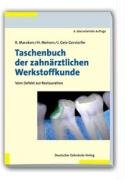 Taschenbuch der zahnärztlichen Werkstoffkunde Marxkors Reinhard, Meiners Hermann, Geis-Gerstorfer Jurgen